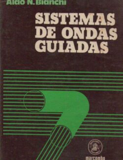Sistemas de Ondas Guiadas - Aldo N. Bianchi - 1ra Edición