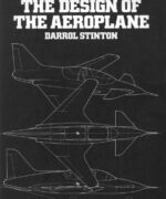 The Designs of the Aeroplane - Darrol Stinton - 1st Edition