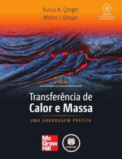 Transferência de Calor e Massa: Uma Abordagem Prática – Yunus A. Cengel – 4ta Edición