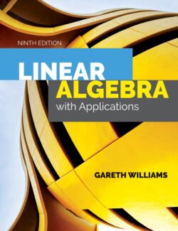 Linear Algebra with Applications - Gareth Williams - 9th Edition