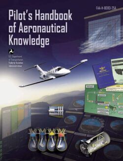 Pilot’s Handbook of Aeronautical Knowledge – Federal Aviation Administration – 1st Edition