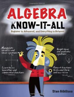 Algebra Know-It-All (Know It All) – Stan Gibilisco – 1st Edition
