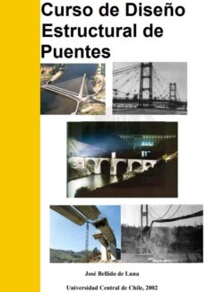 Curso de Diseño Estructural de Puentes - José Bellido de Luna - 1ra Edición
