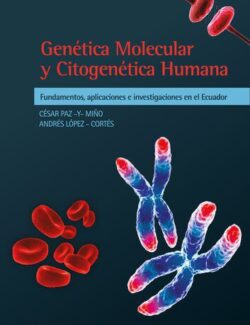 Genética Molecular y Citogenética Humana - César Paz y Miño