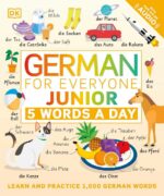 German for Everyone Junior_ 5 Words a Day – DK – 1st Edition