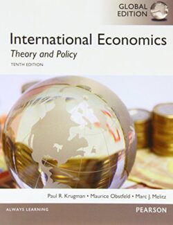International Economics: Theory and Policy – Paul R. Krugman, Marc J. Melitz, Maurice Obstfeld – 10th Edition