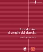 Introducción al Estudio del Derecho - Jaime Cárdenas Gracia - 1ra Edición
