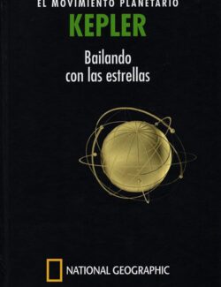 KEPLER: El Movimiento Planetario. Bailando con las Estrellas - Eduardo Battaner López
