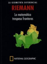 RIEMANN: La Geometría Diferencial. La Matemática Traspasa Fronteras – Gustavo Ernesto Piñeiro