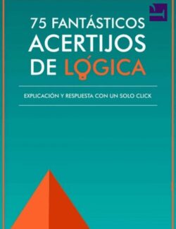 75 Fantásticos Acertijos de Lógica – M. S. Collins – 1ra Edición