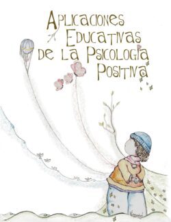 Aplicaciones Educativas de la Psicología Positiva