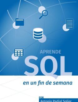Aprende SQL en un Fin de Semana - Antonio Padial Solier - 1ra Edición
