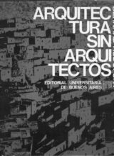 Arquitectura Sin Arquitectos – Bernard Rudofsky – 1ra Edición