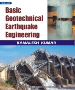Basic Geotechnical Earthquake Engineering - Kamalesh Kumar - 1st Edition
