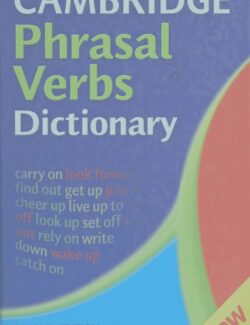 CAMBRIDGE Phrasal Verbs Dictionary – Cambridge University Press – 2nd Edition