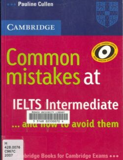 Common Mistakes at IELTS Intermediate and How to Avoid Them – Pauline Cullen – 1st Edition