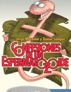 Confesiones de un Espermatozoide – Jorge Maronna, Daniel Samper
