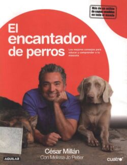 El Encantador de Perros – César Millán, Melissa Jo Peltier – 1ra Edición