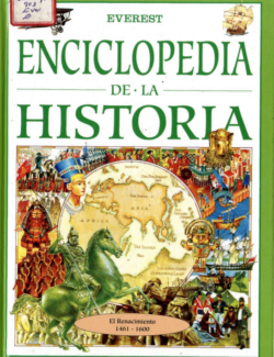 Enciclopedia de la Historia Vol. 5: El Renacimiento 1461 a 1600 – Charlotte Evans – 1ra Edición