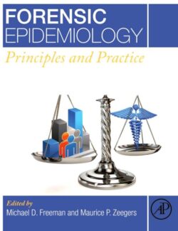 Forensic Epidemiology: Principles and Practice - Michael D. Freeman