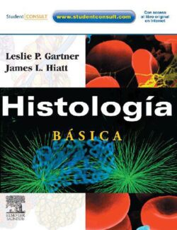 Histología Básica – Leslie P. Gartner, James L. Hiatt – 1ra Edición