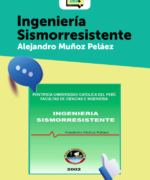 Ingeniería Sismorresistente - Alejandro Muñoz Peláez - 1ra Edición