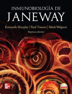 Inmunobiología de Janeway – Kenneth Murphy, Paul Travers, Mark Walport – 7ma Edición