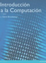 Introducción a la Computación – J. Glenn Brookshear – 11va Edición