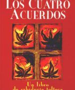 Los Cuatro Acuerdos - Miguel Ruíz - 1ra Edición
