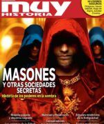 Masones y Otras Sociedades Secretas - Muy Historia