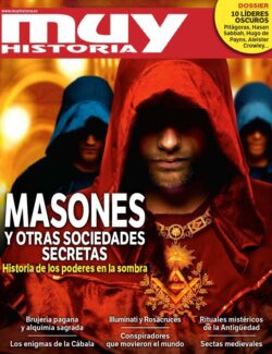 Masones y Otras Sociedades Secretas – Muy Historia
