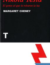 Nikola Tesla El Genio al que le Robaron la Luz – Margaret Cheney – 1ra Edición