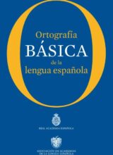 Ortografía de la Lengua Española – Real Academia Española – 1ra Edición