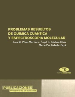 Problemas Resueltos de Química Cuántica y Espectroscopía Molecular