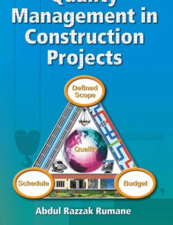 quality management in construction projects abdul razzak rumane 1st edition