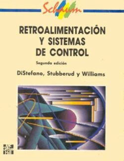 Retroalimentación & Sistemas De Control – Joseph J. Distefano, Allen R. Stubberud, Ivan J. Williams – 2da Edición