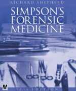 Simpson`s Forensic Medicine - Richard Shepherd - 12th Edition