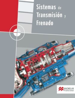 Sistemas de Transmisión y Frenado – Jaime Carlos Borja, Jaime Fenoll, José Seco de Herrera – 1ra Edición