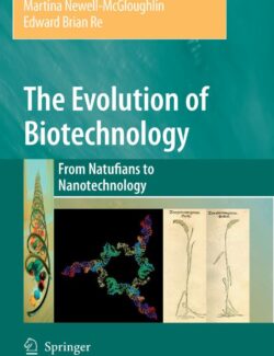 The Evolution of Biotechnology - Martina Newell-McGloughlin