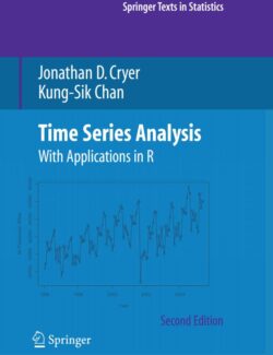 Time Series Analysis with Applications in R – Jonathan D. Cryer, Kung Sik Chan – 2nd Edition
