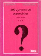 500 Ejercicios de Matemáticas. Ciclo Medio EGB – Andrés Nortes Checa – 1ra Edición