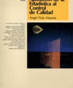 Aplicación de la Estadística al Control de Calidad - Angel Pola Meseda - 1ra Edición