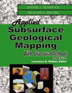 applied subsurface geological mapping with structural methods daniel j tearpock richard e bischke 2nd edition