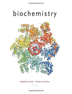 Biochemistry – Reginald H. Garrett, Charles M. Grisham – 6th Edition