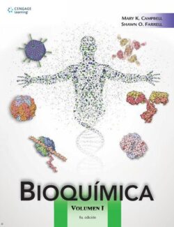 Bioquímica Vol. 1 – Mary K. Campbell, Shawn O. Farrell, Marel C. Espinosa, Jesús M. Torres – 8va Edición