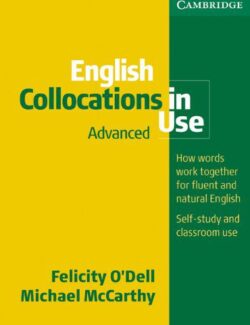 Cambridge English Collocations in Use [Advanced] – Michael McCarthy, Felicity O´Dell – 1st Edition