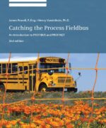 Catching the Process Fieldbus: An Introduction to PROFIBUS and PROFINET - James Powell
