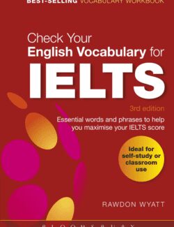 check your english vocabulary for ielts rawdon wyatt 3rd edition