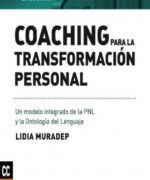 Coaching para la Transformación Personal - Lidia Muradep - 1ra Edición