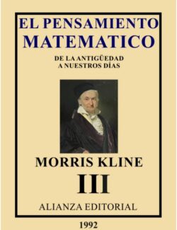 El Pensamiento Matemático Parte III – Morris Kline